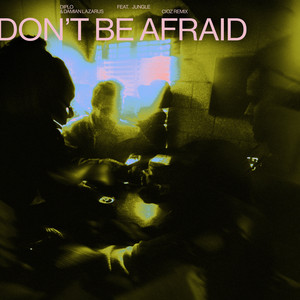 Don't Be Afraid (feat. Jungle) - CIOZ Remix cover art