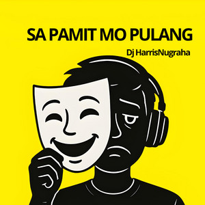 Dj Harris Nugraha - Sa Pamit Mo Pulang