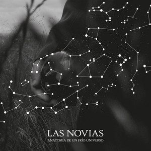 Anatomía de un Frío Universo by Las Novias