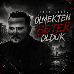 Ölmekten Beter Olduk
