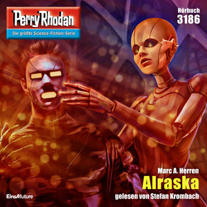 Alraska [Perry Rhodan - Erstauflage 3186 (Ungekürzt)]