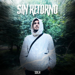 Sin Retorno by SDLH, XEFF