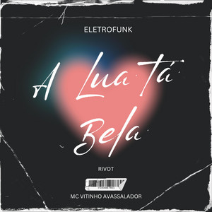 Portada de A lua ta bela (Eletrofunk)