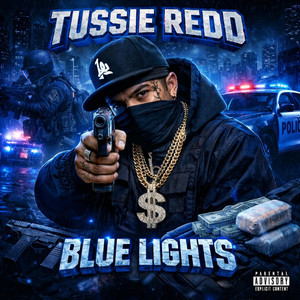 Blue Lights by Tussi Redd
