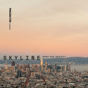 SKYLINE by Deep Sea Society