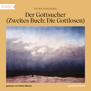 Die Gottlosen [Der Gottsucher, Buch 2 (Ungekürzt)]