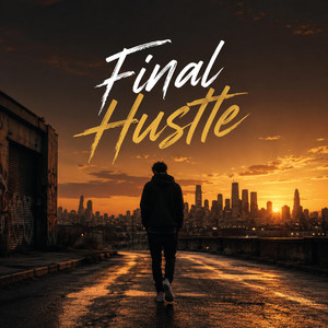 Final Hustle by JC The Producer