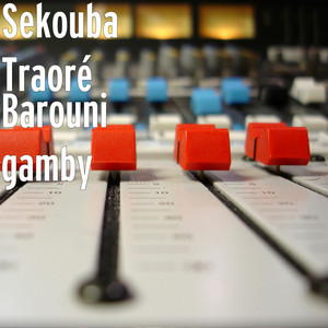 Sekouba Traoré - Barouni Gamby
