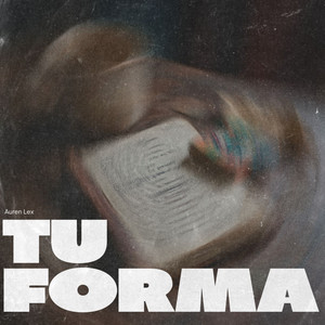 Tu Forma by Auren Lex