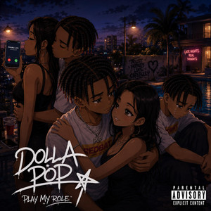 Play my role by Dolla PoP