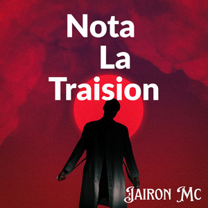 Nota La Traision by Jairon Mc
