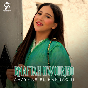 Rmaftah Nwourino by Chaymae El Hannaoui