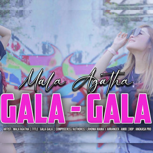 Mala Agatha - Gala Gala