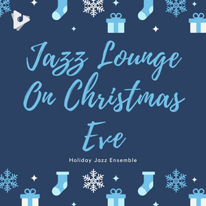 Jazz Lounge On Christmas Eve