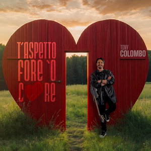 Tony Colombo - T'aspetto fore 'o core