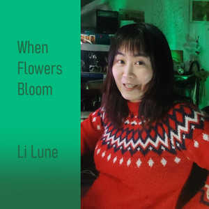 When Flowers Bloom by Li Lune
