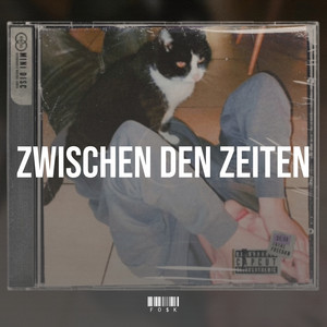 Zwischen Den Zeiten by FO$K