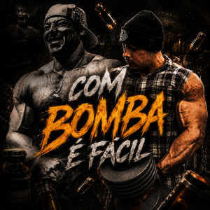 Com Bomba é Fácil by Jeff Maromba