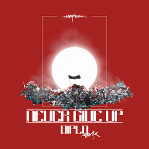 Never Give Up - Diplo Remix by Mathame, Diplo