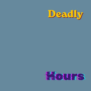 Deadly Hours by Grace fiddle
