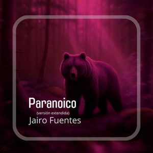 Paranoico - Versión extendida by Jairo Fuentes