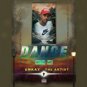 Dance With Me by Emkay the Artist