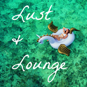 Lust and Lounge album