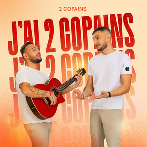 J'ai 2 copains by 2 Copains