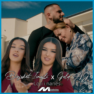 Binjaket Ismajli - Loti I Nanës (feat. Gold Ag)