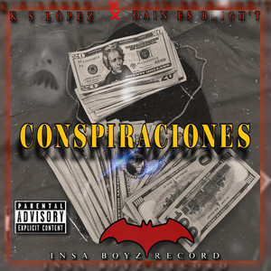 K S LÓPEZ - CONSPIRACIONES (feat. DainEsblight)