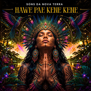 Hawe Pae Kene Kene by Sons da Nova Terra