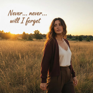 Never never will I forget by Sadie Barlow