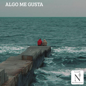 Algo Me Gusta by NoemiBL