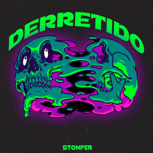 Derretido by Stomper