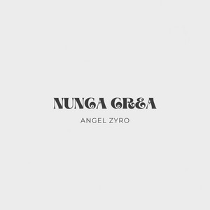 Nunca by Angel Zyro