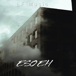 Eso Eh by LF MUSIC