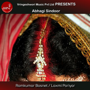 Ramkumar Basnet & Laxmi Pariyar - Abhagi Sindoor