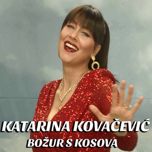 Katarina Kovacevic - Božur s Kosova