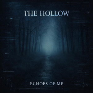 Echoes of me by The Hollow