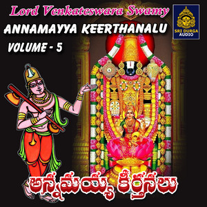 ANNAMAYYA KEERTHANALU, Vol. 5