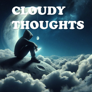 Cloudy Thoughts by Korallreven, Class Actress, Mr Little Jeans, Electric Youth