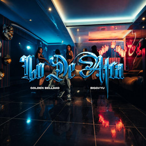 Lo De Atra by GOLDEN BELLAKO, Big Cvyu