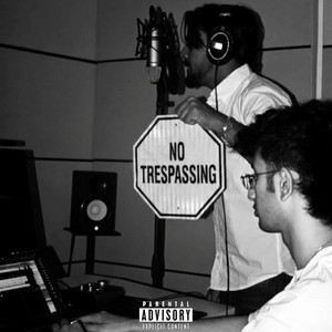 No Trespassing by Harsh Khanna, Push Beats
