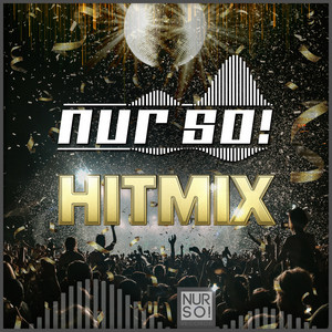 Nur So! - Intro / Mach die Musik ganz laut 2021 (Nur So! Remix) / Diva 2.0 / Marie (Nur So! Remix) / Phantombild (Nur So! Remix) / Un Amore Grande (Nur So! Remix) / Hey Du! [Hitmix]