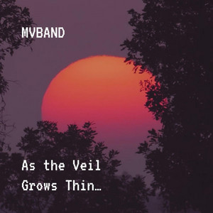 As the Veil Grows Thin... by Mvband