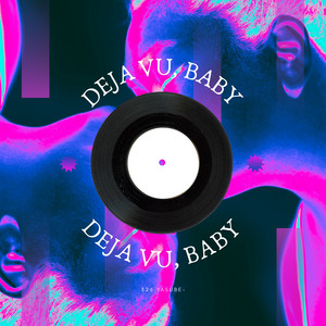 DEJA VU, BABY by 326 YASUBE-