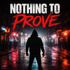 Nothing to Prove by ArqonCito