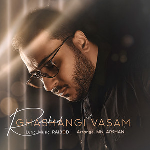 Ghashangi Vasam by Raibod