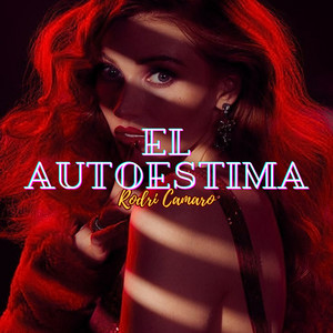 El autoestima by Rodri Camaro