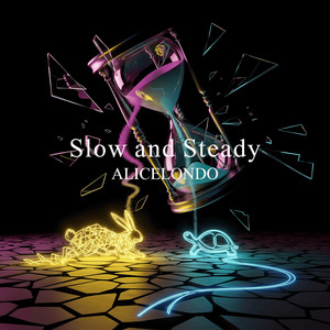 Slow and Steady by ALICELONDO